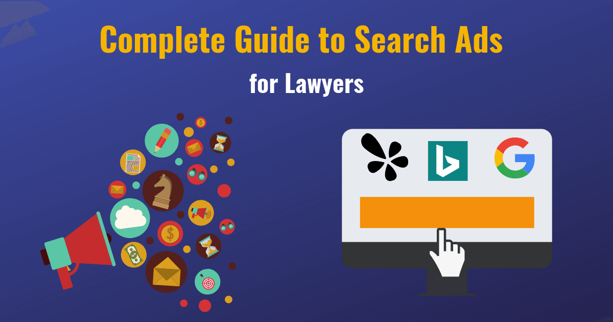 Complete Guide To Search Ads For Lawyers [2019] - Zahavian Legal Marketing