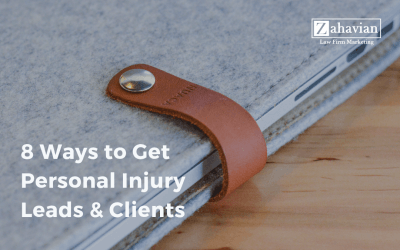 8 Ways to Get Personal Injury Leads & Clients