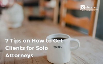 7 Tips on How to Get Clients for Solo Attorneys